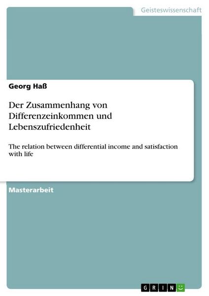 Produktbild: Der Zusammenhang von Differenzeinkommen und Lebenszufriedenheit