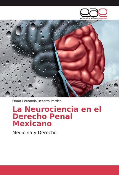 Produktbild: La Neurociencia en el Derecho Penal Mexicano