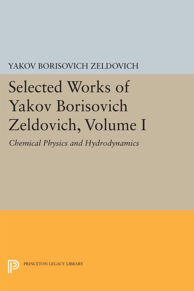 Produktbild: Selected Works of Yakov Borisovich Zeldovich, Volume I