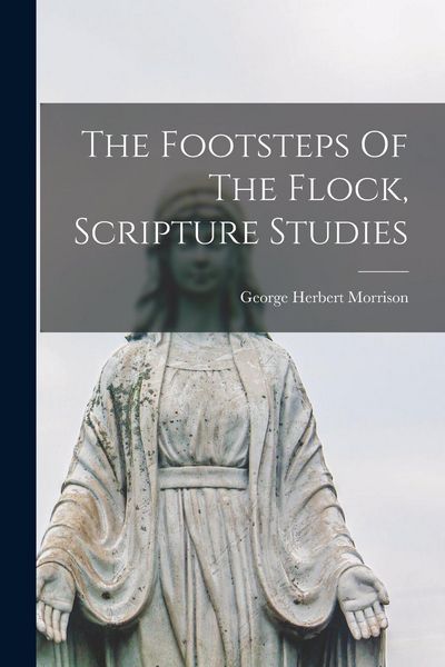 Produktbild: The Footsteps Of The Flock, Scripture Studies