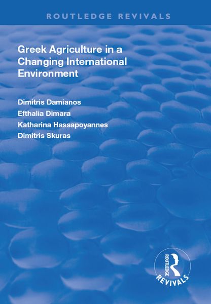 Produktbild: Greek Agriculture in a Changing International Environment