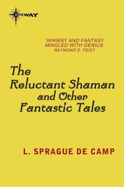 Produktbild: The Reluctant Shaman and Other Fantastic Tales