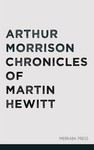 Produktbild: Chronicles of Martin Hewitt