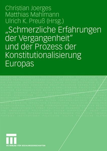 Produktbild: "Schmerzliche Erfahrungen der Vergangenheit" und der Prozess der Konstitutionalisierung Europas