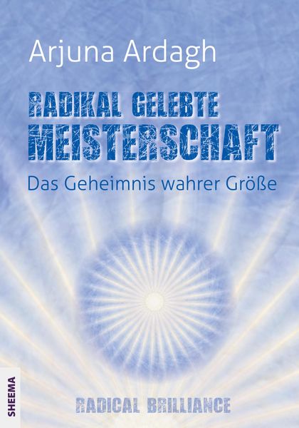 Produktbild: Radikal gelebte Meisterschaft