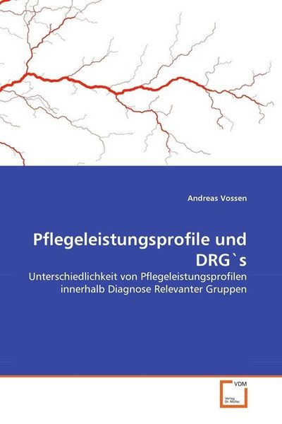 Produktbild: Vossen, A: Pflegeleistungsprofile und DRG's