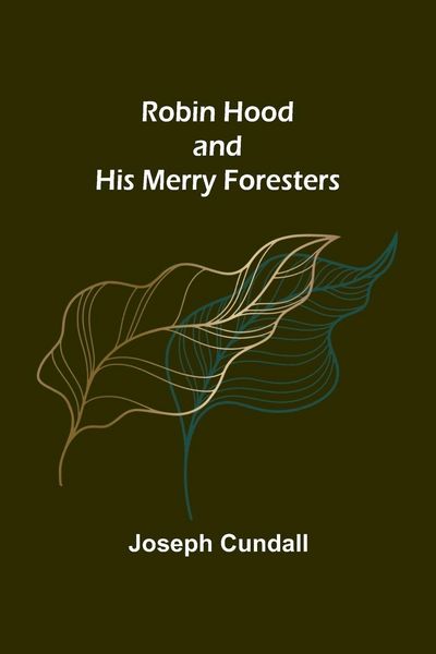 Produktbild: Robin Hood and His Merry Foresters