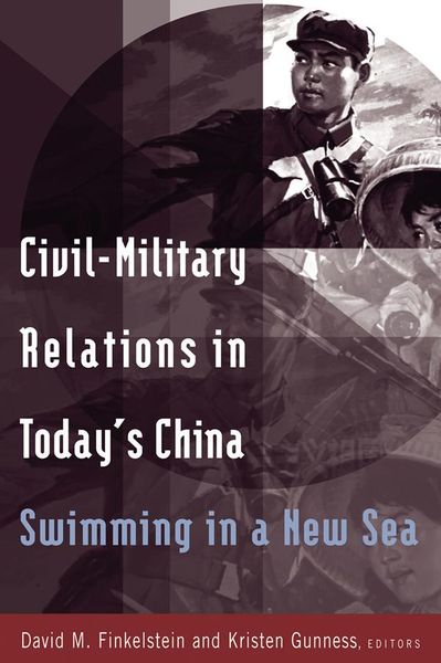 Produktbild: Civil-military Relations in Today's China: Swimming in a New Sea