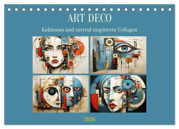 Art Deco. Kubismus und surreal inspirierte Collagen (Tischkalender 2026 DIN A5 quer), CALVENDO Monatskalender