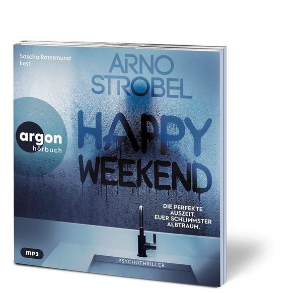 Produktbild: Happy Weekend &ndash; Die perfekte Auszeit. Euer schlimmster Albtraum.