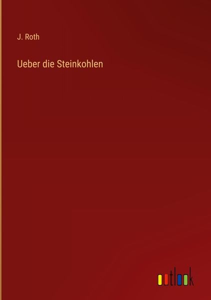 Produktbild: Ueber die Steinkohlen