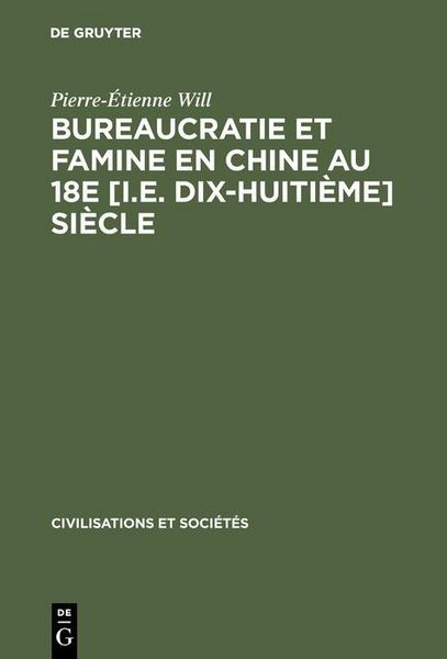 Produktbild: Bureaucratie et famine en Chine au 18e [i.e. dix-huiti&egrave;me] si&egrave;cle