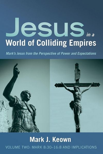 Produktbild: Jesus in a World of Colliding Empires, Volume Two