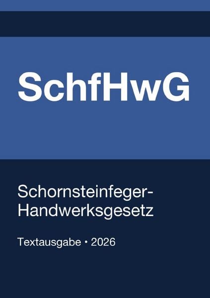 Produktbild: SchfHwG - Schornsteinfeger-Handwerksgesetz (Deutschland) 2026