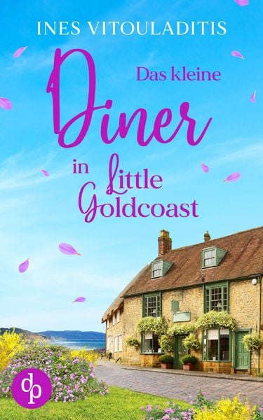 Das kleine Diner in Little Goldcoast | Ein Kleinstadt Liebesroman zum Wohlfühlen, Taschenbuch von Ines Vitouladitis, BoD - Books on Demand,