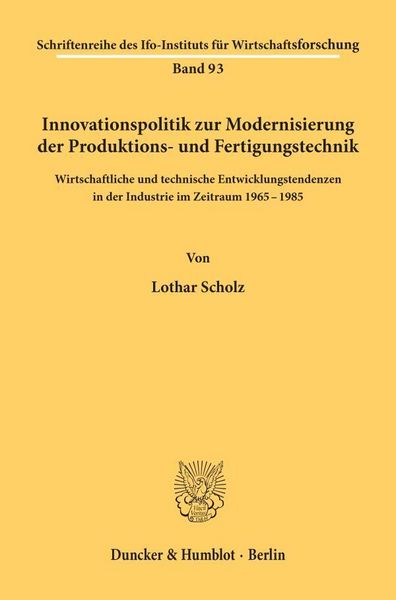 Produktbild: Innovationspolitik zur Modernisierung der Produktions- und Fertigungstechnik.