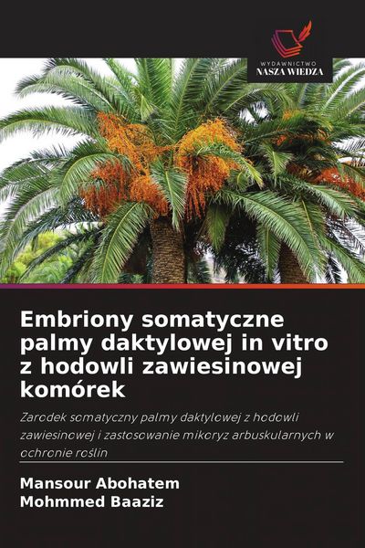 Produktbild: Embriony somatyczne palmy daktylowej in vitro z hodowli zawiesinowej kom&oacute;rek