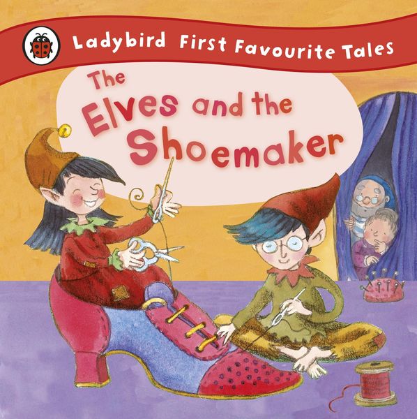 Produktbild: The Elves and the Shoemaker: Ladybird First Favourite Tales