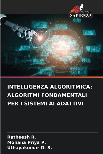 Produktbild: Intelligenza Algoritmica: Algoritmi Fondamentali Per I Sistemi Ai Adattivi
