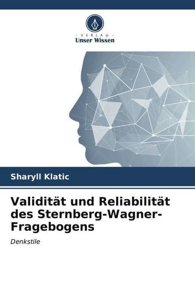 Validität und Reliabilität des Sternberg-Wagner-Fragebogens, Taschenbuch von Sharyll Klatic, Verlag Unser Wissen, 9786206528807
