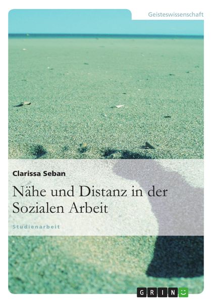 Produktbild: N&auml;he und Distanz in der Sozialen Arbeit