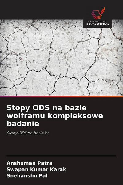 Produktbild: Stopy ODS na bazie wolframu kompleksowe badanie