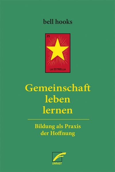 Gemeinschaft leben lernen, Taschenbuch von Bell hooks, Unrast Verlag, 9783897713833