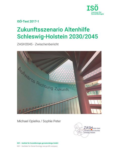 Zukunftsszenario Altenhilfe Schleswig-Holstein 2030/2045, Taschenbuch von Michael Opielka , Sophie Peter, BoD – Books on Demand, 9783744840002