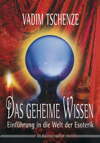 Das geheime Wissen, Taschenbuch von Vadim Tschenze, Silberschnur, 978-3-89845-151-2