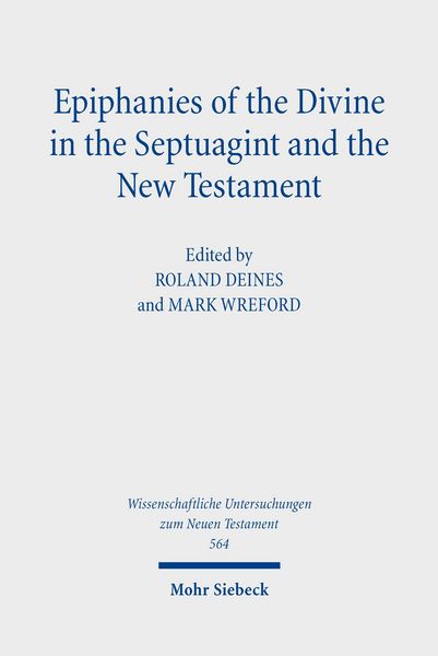 Produktbild: Epiphanies of the Divine in the Septuagint and the New Testament