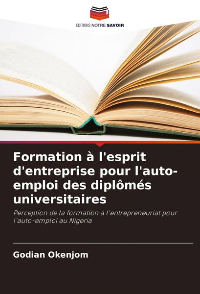 Produktbild: Formation &agrave; l'esprit d'entreprise pour l'auto-emploi des dipl&ocirc;m&eacute;s universitaires