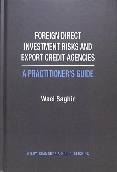 Produktbild: Saghir, W: Foreign Direct Investment Risks and Export Credit