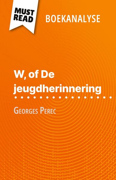 Produktbild: W, of De jeugdherinnering van Georges Perec (Boekanalyse)
