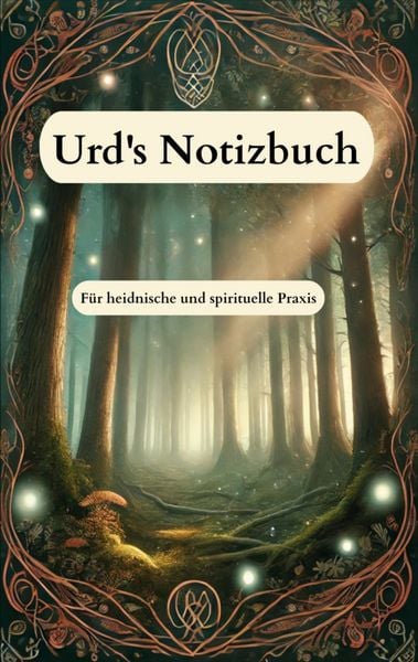 Urd's Notizbuch, Taschenbuch von Dean Jordan, BoD – Books on Demand, 9783769310269
