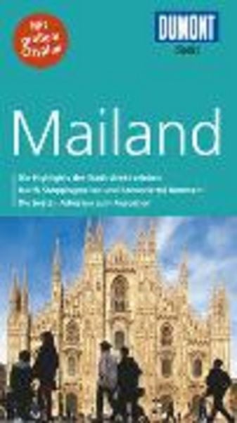 DuMont direkt Reiseführer Mailand, Taschenbuch von Aylie Lonmon, DuMont Reiseverlag