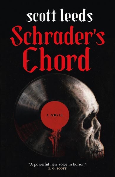 Schrader's Chord, Gebundene Ausgabe von Scott Leeds, Tor Publishing Group, 9781250232076