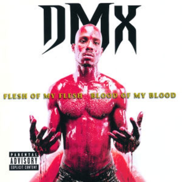 Dmx: Flesh Of My Flesh...Blood Of M