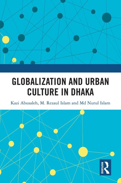 Produktbild: Globalization and Urban Culture in Dhaka