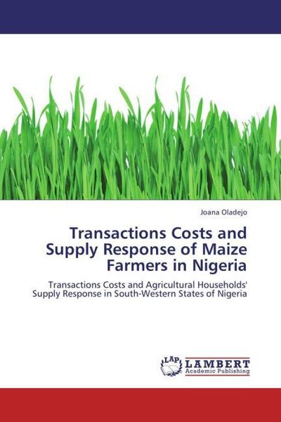 Produktbild: Oladejo, J: Transactions Costs and Supply Response of Maize