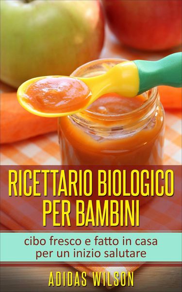 Produktbild: Ricettario biologico per bambini