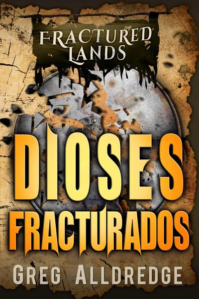 Produktbild: Dioses Fracturados (Las Tierras Fracturadas, #7)