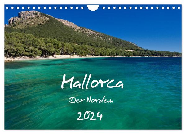 Mallorca – Der Norden (Wandkalender 2024 DIN A4 quer), CALVENDO Monatskalender