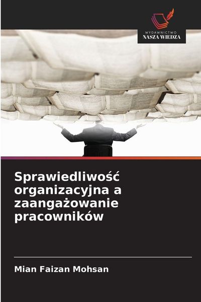 Produktbild: Sprawiedliwo&iquest;&iquest; organizacyjna a zaanga&iquest;owanie pracownik&oacute;w