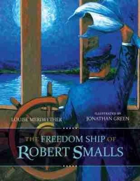 Produktbild: The Freedom Ship of Robert Smalls