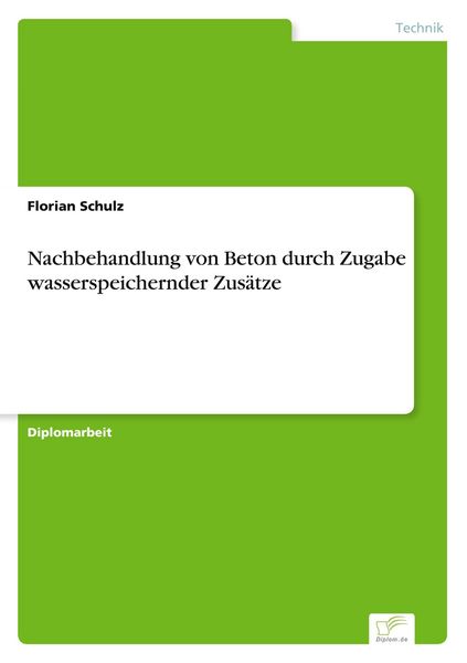 Produktbild: Nachbehandlung von Beton durch Zugabe wasserspeichernder Zus&auml;tze