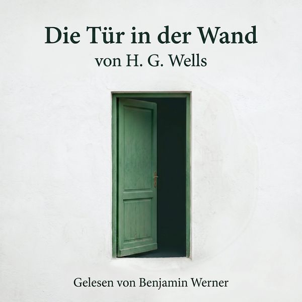 Die Tür in der Wand - H. G. Wells, Audio, 4069977388487