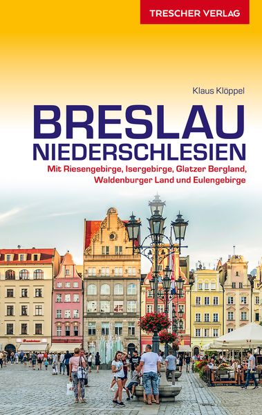 TRESCHER Reiseführer Breslau und Niederschlesien