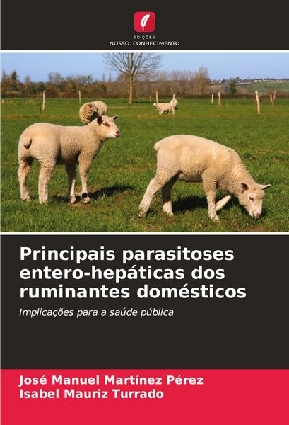Produktbild: Principais parasitoses entero-hep&aacute;ticas dos ruminantes dom&eacute;sticos