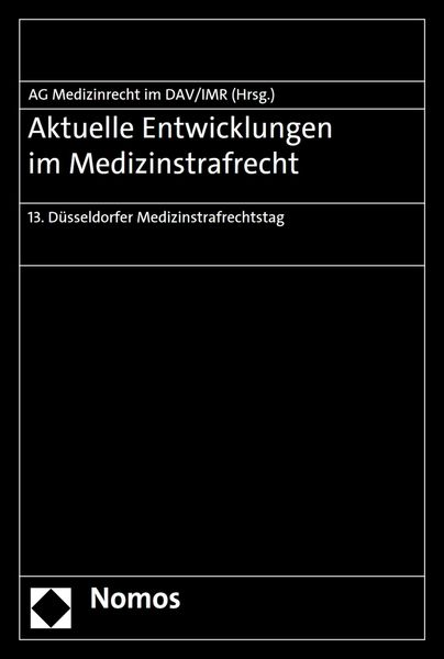 Produktbild: Aktuelle Entwicklungen im Medizinstrafrecht