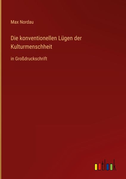Produktbild: Die konventionellen L&uuml;gen der Kulturmenschheit